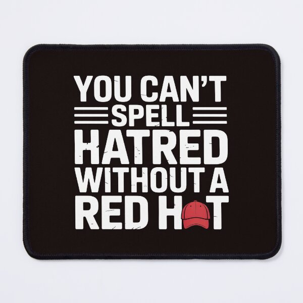 Item preview, You Can't Spell Hatred Without A Red Hat – Activist Resist Design designed and sold by Redgiant87x.