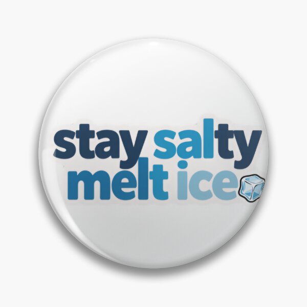 Item preview, Stay Salty Melt Ice Resist Oppression Immigration Rights designed and sold by SkeletonsDanger.