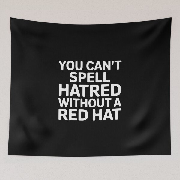 Item preview, You Can't Spell Hatred Without A Red Hat - This design is for people who appreciate bold political satire, clever wordplay, and expressive social commentary. designed and sold by ZyziowskyArt.