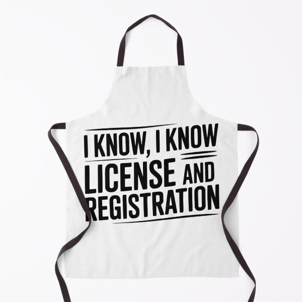Item preview, I Know I Know License and Registration designed and sold by Frank Ring.