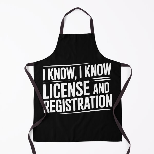 Item preview, I Know I Know License and Registration designed and sold by Frank Ring.
