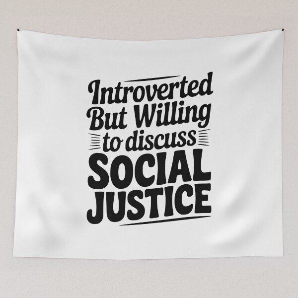 Item preview, Introverted but Willing to Discuss Social Justice designed and sold by Frank Ring.