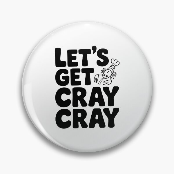 Item preview, Let's Get Cray Cray designed and sold by Frank Ring.