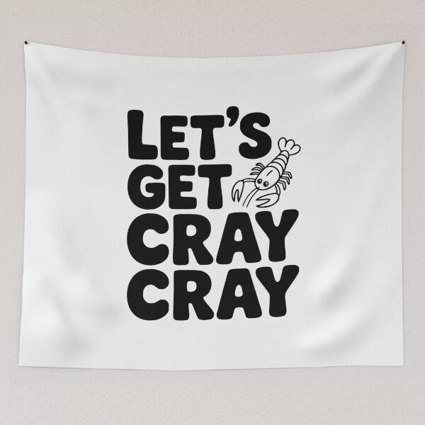 Item preview, Let's Get Cray Cray designed and sold by Frank Ring.