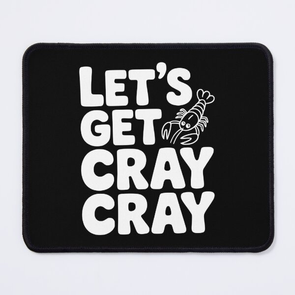 Item preview, Let's Get Cray Cray designed and sold by Frank Ring.