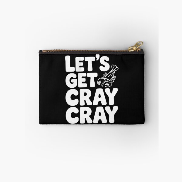 Item preview, Let's Get Cray Cray designed and sold by Frank Ring.
