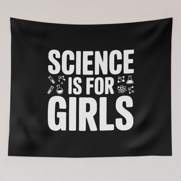 Item preview, Science is For Girls designed and sold by Frank Ring.