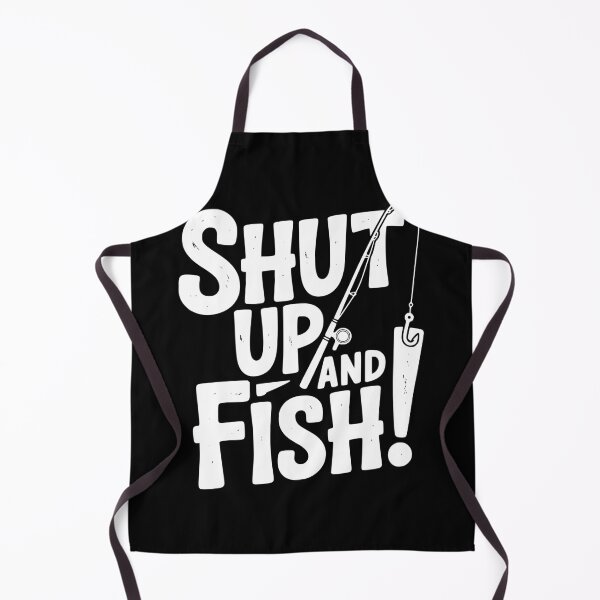 Item preview, Shut Up and Fish! designed and sold by Frank Ring.