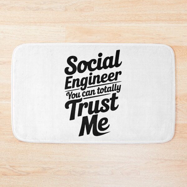 Item preview, Social Engineer You Can Totally Trust Me designed and sold by Frank Ring.