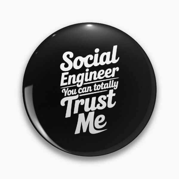 Item preview, Social Engineer You Can Totally Trust Me designed and sold by Frank Ring.