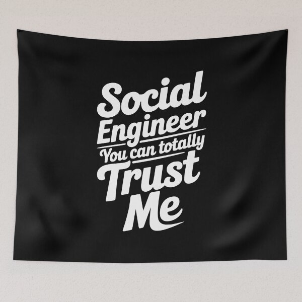 Item preview, Social Engineer You Can Totally Trust Me designed and sold by Frank Ring.