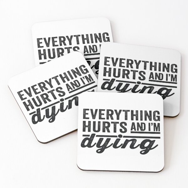 Item preview, Everything Hurts and I'm Dying,funny Workout, Fitness  designed and sold by CloudyPress.