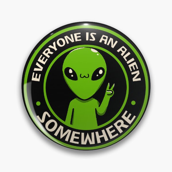 Item preview, Everyone Is An Alien Somewhere by Tobe Fonseca designed and sold by Tobe Fonseca®.