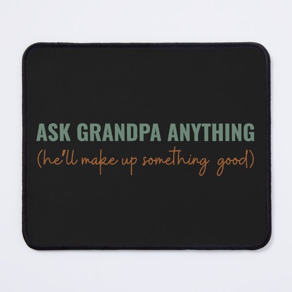 Item preview, Ask Grandpa Anything for Father's Day Gift for Grandpa Sarcastic designed and sold by faridman.