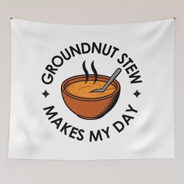Item preview, Groundnut Stew Makes My Day | West African Cuisine designed and sold by MammothArt.