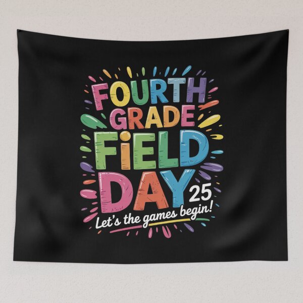 Item preview, Let The Games Begin Fourth Grade Field Day 2025 Teacher Kid designed and sold by angolinnArt.