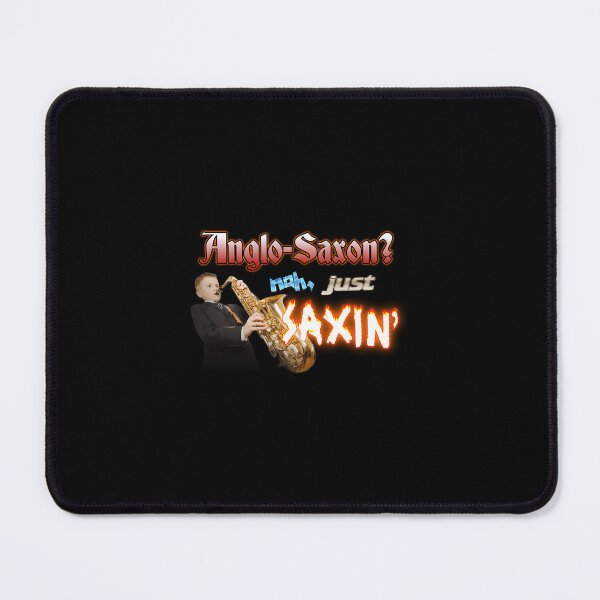 Item preview, Anglo-Saxon Nah Just Saxin' Saxophone designed and sold by Sindinator.