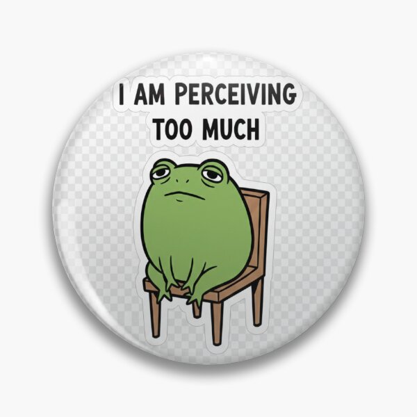 Artikelvorschau, Ich nehme zu viele Frosch-Memes wahr entworfen und verkauft von craftedd.