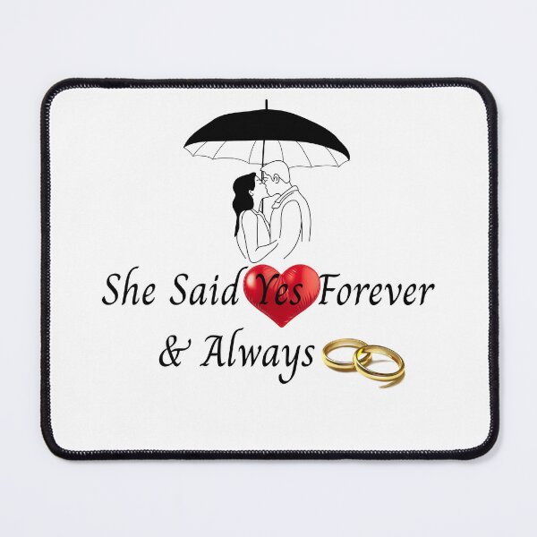 Item preview, She Said Yes Forever & Always – Engagement Love Design designed and sold by Sarah'sCreativeLab.