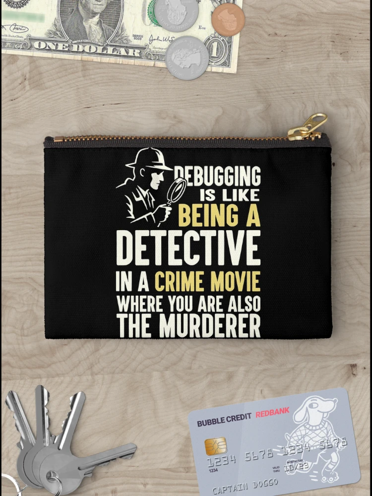 Thumbnail 3 of 4, Zipper Pouch, Debugging Detective Computer Science and Programmer Humor designed and sold by SplashTastic.