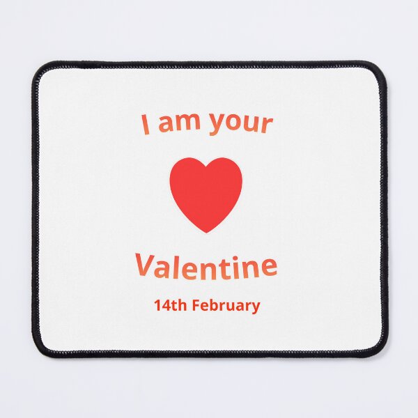 Item preview, I am your Valentine 14th February designed and sold by AdultHumorCo.