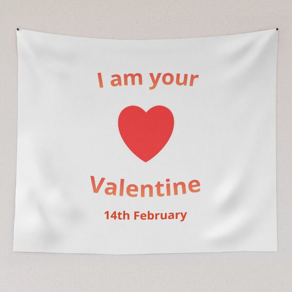 Item preview, I am your Valentine 14th February designed and sold by AdultHumorCo.