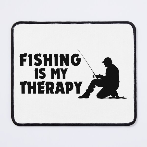 Item preview, Fishing Is My Therapy designed and sold by DomKo10.