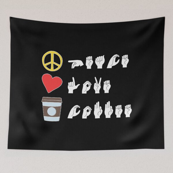 Item preview, ASL Peace Love Coffee I designed and sold by Lemon Pepper.