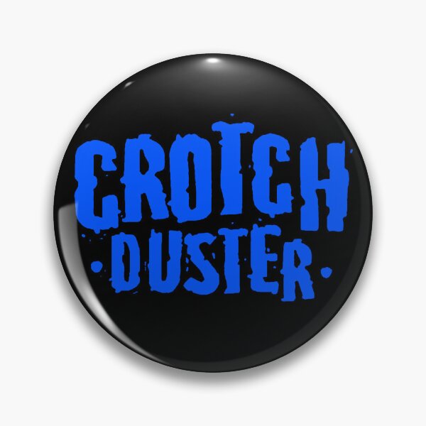 Item preview, Crotch Duster Logo designed and sold by bibby5000.