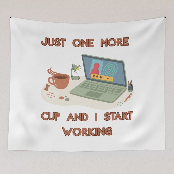 Item preview, Just One More Cup And I Start Working – Coffee Productivity Humor Shirt designed and sold by KapiPrint.