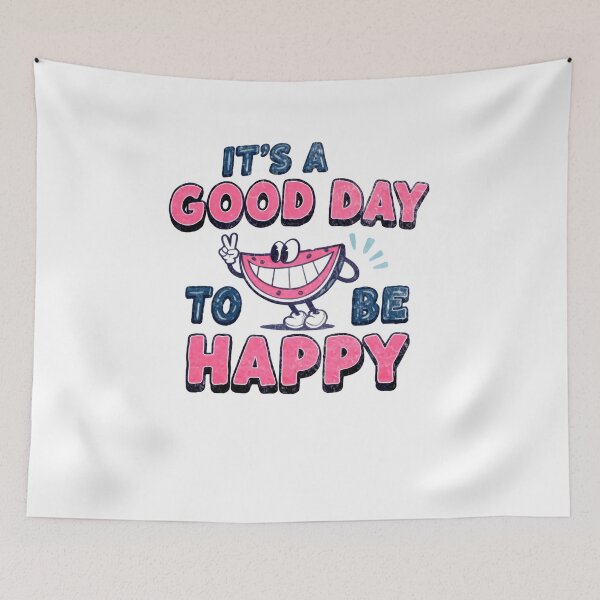 Item preview, It’s a Good Day to Be Happy Bold Fun Cartoon Quote designed and sold by SkeletonsDanger.