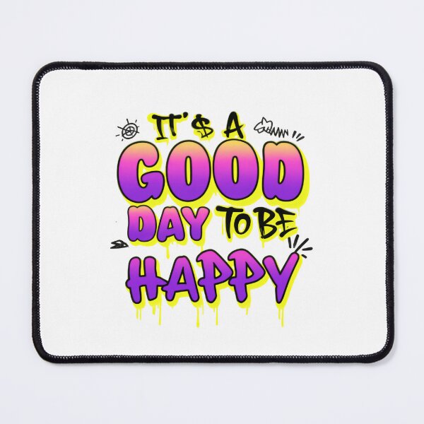 Item preview, It’s a Good Day to Be Happy Colorful Graffiti Style Quote designed and sold by SkeletonsDanger.