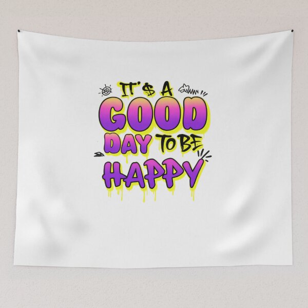Item preview, It’s a Good Day to Be Happy Colorful Graffiti Style Quote designed and sold by SkeletonsDanger.