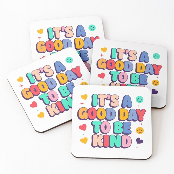 Item preview, It’s a Good Day to Be Kind Colorful Positive Daily Reminder Quote designed and sold by SkeletonsDanger.