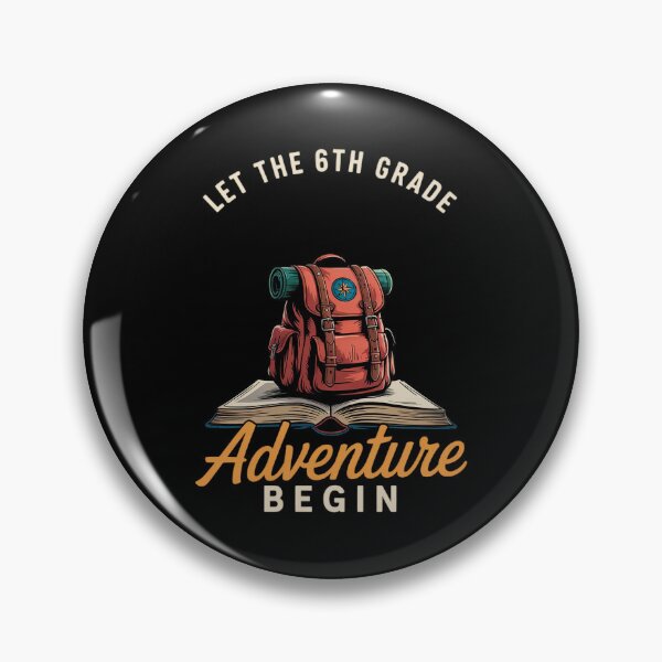 Item preview, Let the 6tth Grade Adventure Begin designed and sold by angolinnArt.