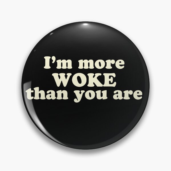 Item preview, More WOKE than you are designed and sold by Cut & Paste Productions.