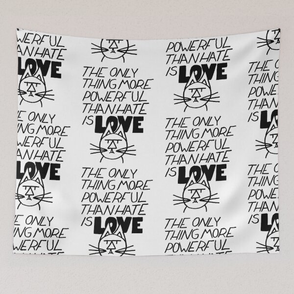 Item preview, FeltTipCat - The only thing more powerful than hate is love designed and sold by felttipcat.