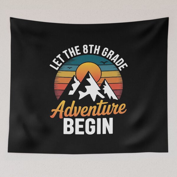Item preview,  Let the 8th Grade Adventure Begin  designed and sold by angolinnArt.