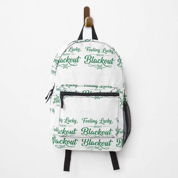 Item preview, Feeling Lucky Might Blackout Irish Humor designed and sold by FreshVibe Prints.