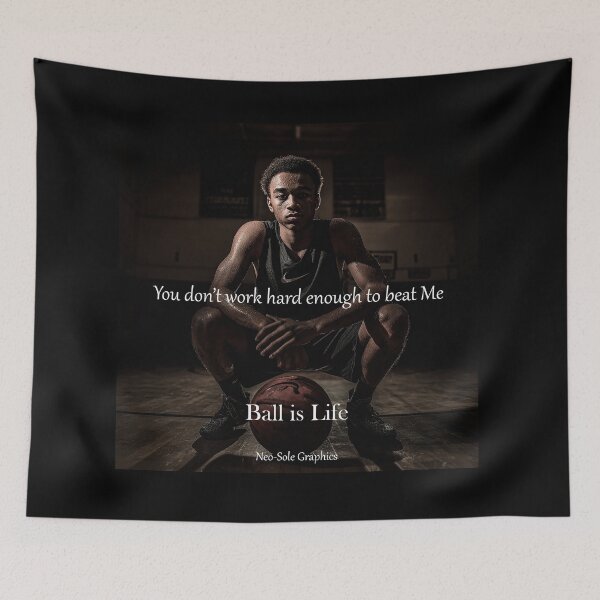 Item preview, Ball is Life Work Hard designed and sold by NeoSoleGraphics.