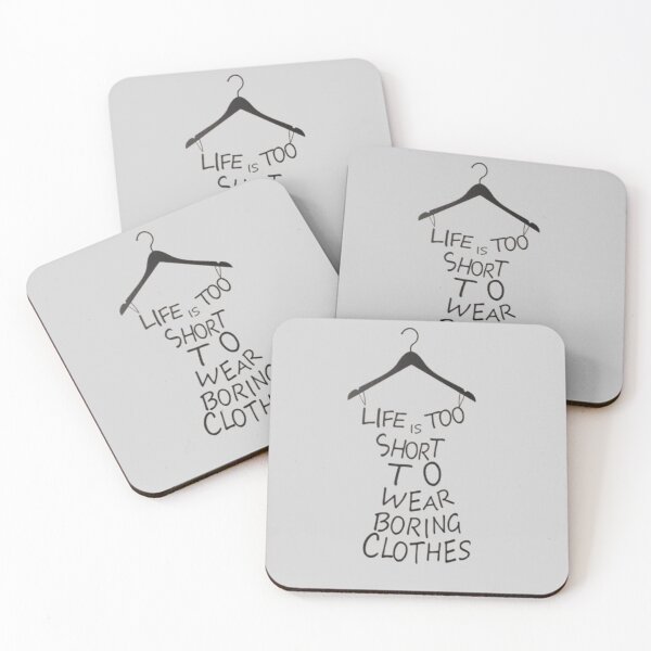 Item preview, Minimalist Typography Art – Life Is Too Short to Wear Boring Clothes designed and sold by Top Tier Designs.