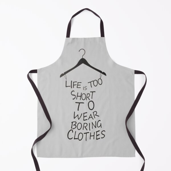 Item preview, Minimalist Typography Art – Life Is Too Short to Wear Boring Clothes designed and sold by Top Tier Designs.