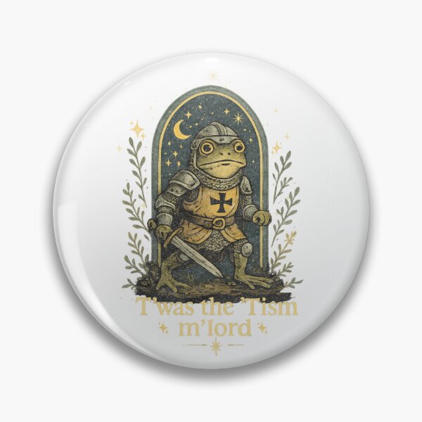 Item preview,  ’Twas the ’Tism, M’Lord | Medieval Frog Knight Meme designed and sold by TynesDesign.