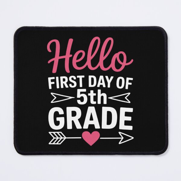 Item preview, Hello First Day of 5th Grade2 designed and sold by joyouartArt.