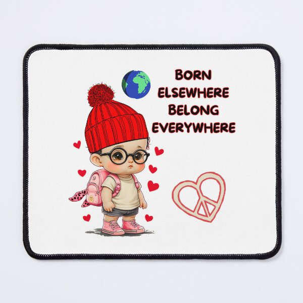 Item preview, Born Elsewhere, Belong Everywhere. - peace designed and sold by Stefrait-7.