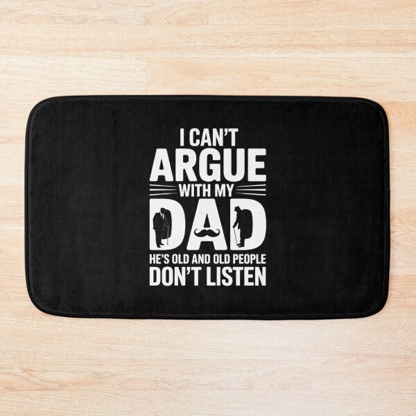 Item preview, I Can't Argue With My Dad He's Old And Old People Don't 14 designed and sold by MarkLeedsArt.