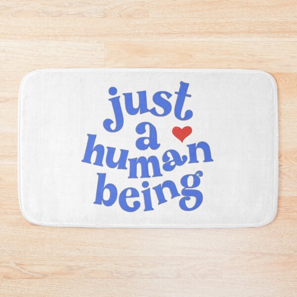 Item preview, just a human being - kindness designed and sold by Stefrait-7.
