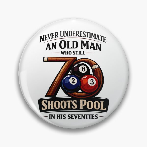 Item preview, Never Underestimate Old Man Shoots Pool designed and sold by FreshVibe Prints.