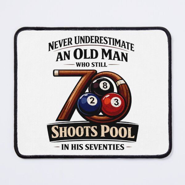 Item preview, Never Underestimate Old Man Shoots Pool designed and sold by FreshVibe Prints.