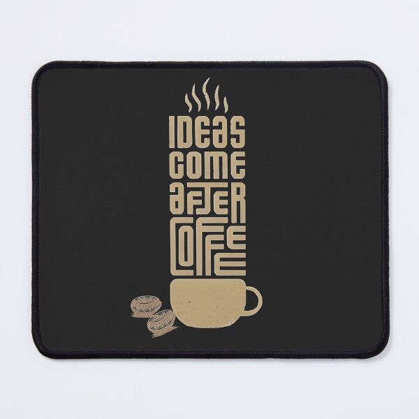 Item preview, Ideas Come After Coffee designed and sold by PurelyDesign.